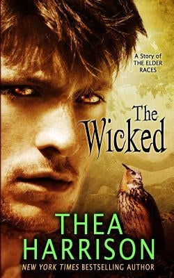 The Wicked by Harrison, Thea