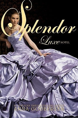 Splendor by Godbersen, Anna