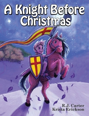 A Knight Before Christmas by Carter, R. J.