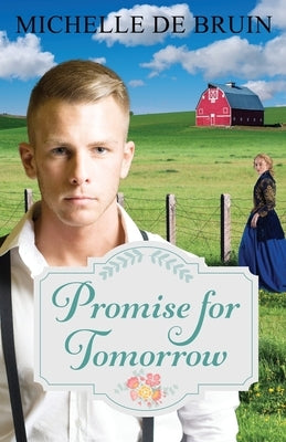 Promise for Tomorrow by de Bruin, Michelle