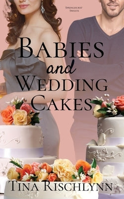 Babies & Wedding Cakes by Rischlynn, Tina