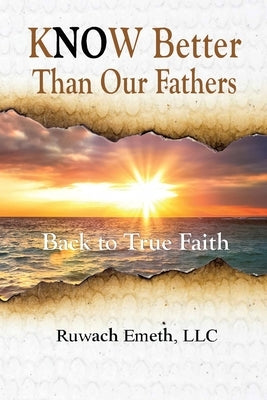 Know Better Than Our Fathers by McGhee, Jason J.