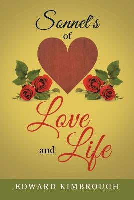 Sonnet's of Love and Life by Kimbrough, Edward