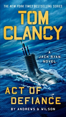 Tom Clancy Act of Defiance by Andrews, Brian