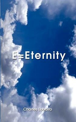 E=Eternity by Lobaito, Charles