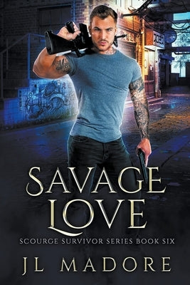 Savage Love by Madore, Jl