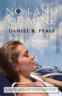 No Land of Mine by Pfaff, Daniel R.