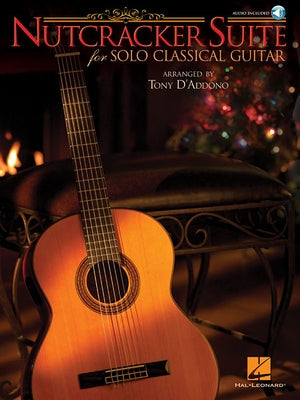 Nutcracker Suite for Solo Classical Guitar by Tchaikovsky, Pyotr Il'yich