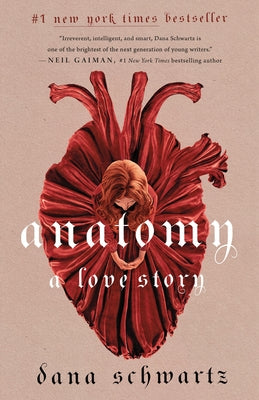 Anatomy: A Love Story by Schwartz, Dana