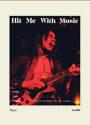 Hit Me with Music: Roots Rock Reggae by Jaffe, Lee