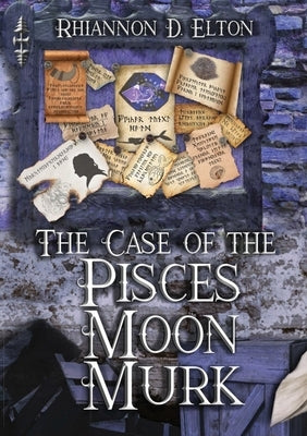 The Case of the Pisces Moon Murk by Elton, Rhiannon