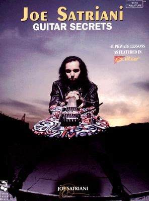 Joe Satriani - Guitar Secrets by Satriani, Joe