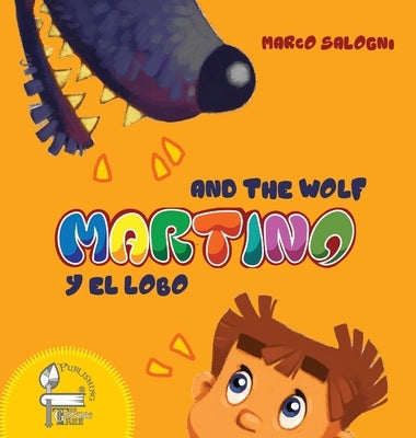 Martino and the Wolf: Martino y el Lobo by Salogni, Marco