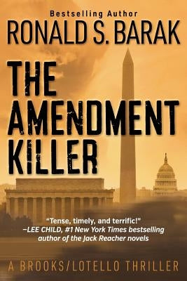 The Amendment Killer by Barak, Ronald S.