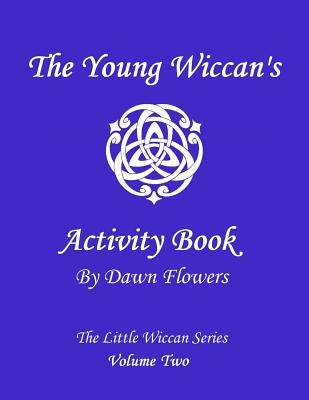 The Young Wiccan's Activity Book by Bowman, Shawna