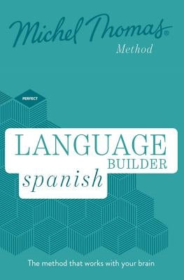 Language Builder Spanish (Learn Spanish with the Michel Thomas Method) by Thomas, Michel