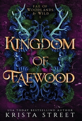 Kingdom of Faewood by Street, Krista