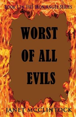 Worst of All Evils by McClintock, Janet