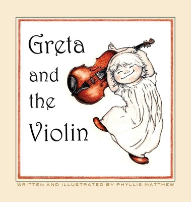 Greta and the Violin by Matthew, Phyllis