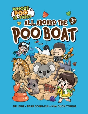 All Aboard the Poo Boat: Book 2 by Park, Song-Eui