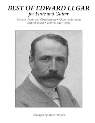 Best of Edward Elgar for Flute and Guitar by Phillips, Mark