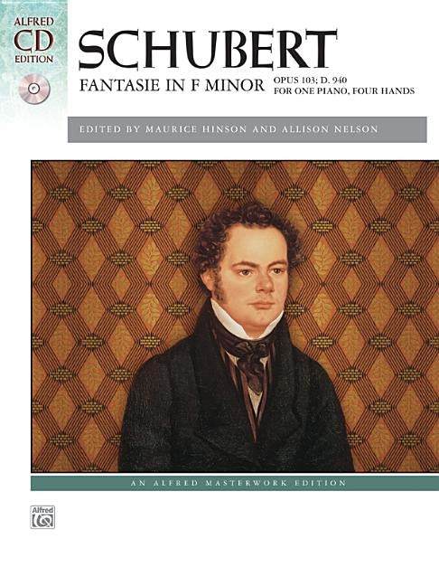 Schubert -- Fantasie in F Minor, Op. 103, D. 940: Book & CD by Schubert, Franz