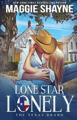 Lone Star Lonely by Shayne, Maggie