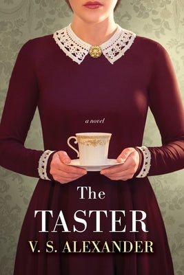 The Taster by Alexander, V. S.