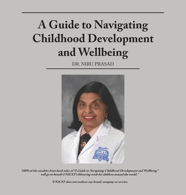 A Guide to Navigating Childhood Development and Wellbeing by Prasad, Niru