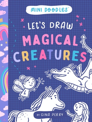 Let's Draw Magical Creatures by Perry, Gina