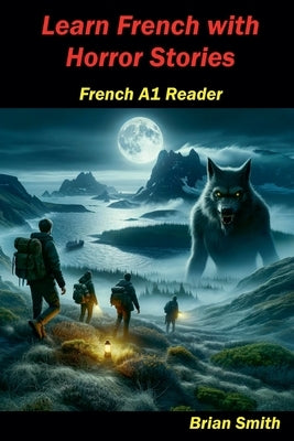 Learn French with Horror Stories by Smith, Brian