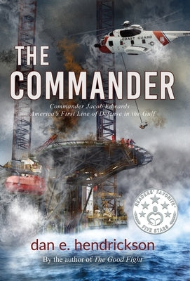 The Commander by Hendrickson, Dan E.