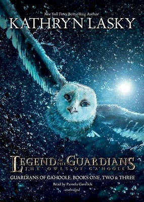 Legend of the Guardians: The Owls of Ga'hoole: Guardians of Ga'hoole, Books One, Two & Three by Lasky, Kathryn