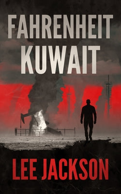 Fahrenheit Kuwait by Jackson, Lee