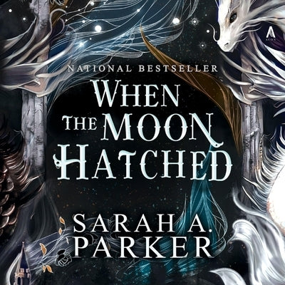 When the Moon Hatched by Parker, Sarah A.