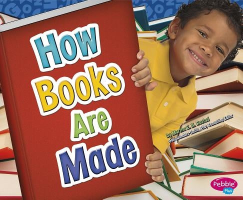 How Books Are Made by Saunders-Smith, Gail