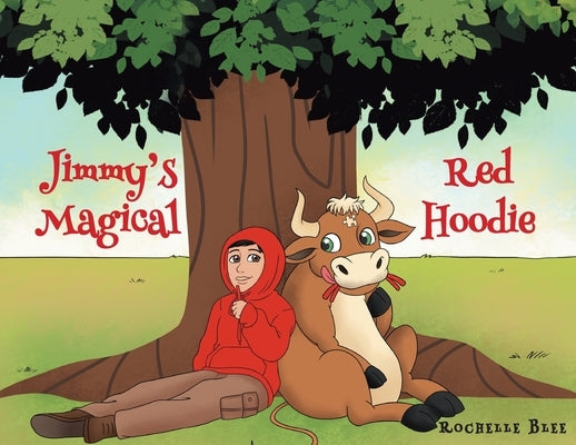 Jimmy's Magical Red Hoodie by Blee, Rochelle