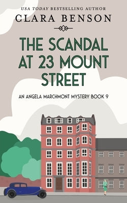 The Scandal at 23 Mount Street by Benson, Clara