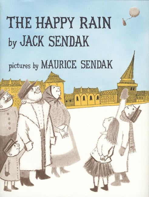 The Happy Rain by Sendak, Jack