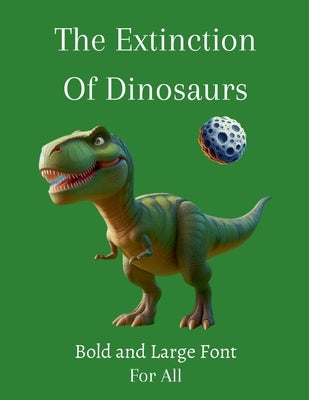 The Extinction Of Dinosaurs by Gengan, Shanay