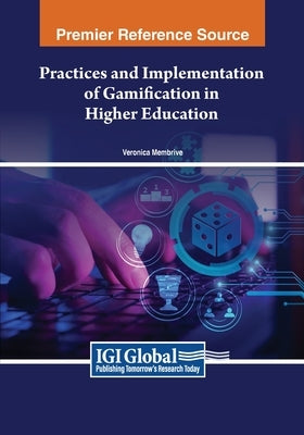 Practices and Implementation of Gamification in Higher Education by Membrive, Veronica