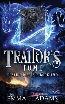 Traitor's Tome by Adams, Emma L.