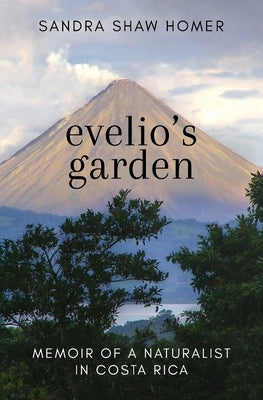 Evelio's Garden by Homer, Sandra