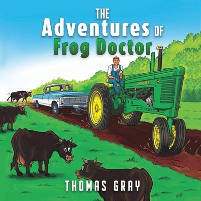 The Adventures of Frog Doctor by Gray, Thomas