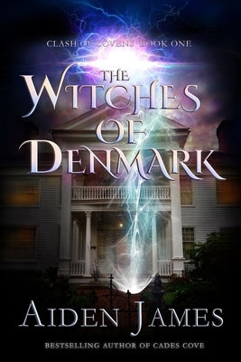 The Witches of Denmark by James, Aiden