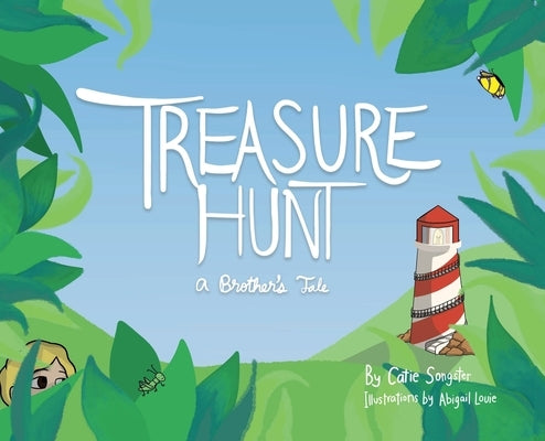 Treasure Hunt: A Brother's Tale by Songster, Catie