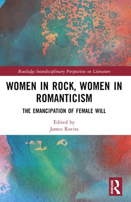 Women in Rock, Women in Romanticism by Rovira, James