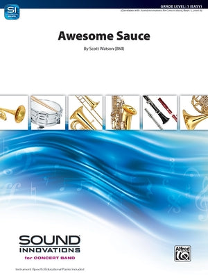 Awesome Sauce: Conductor Score & Parts by Watson, Scott