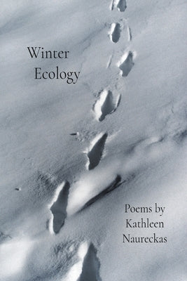 Winter Ecology by Naureckas, Kathleen