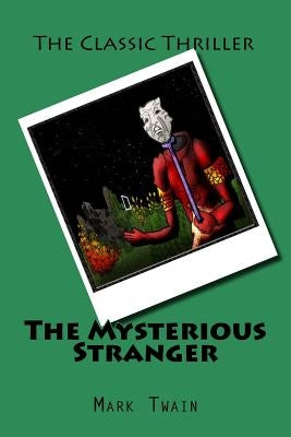 The Mysterious Stranger by Twain, Mark